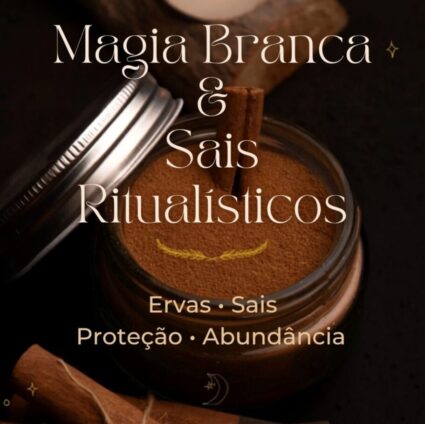 Magia Branca & Sais Ritualísticos
